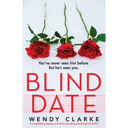 Blind Date: A completely gripping and heart-pounding psychological thriller - Paperback