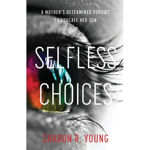 Selfless Choices - Paperback