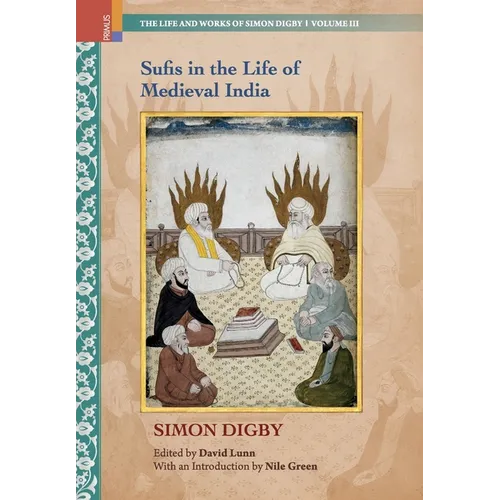 Sufis in the Life of Medieval India - Hardcover