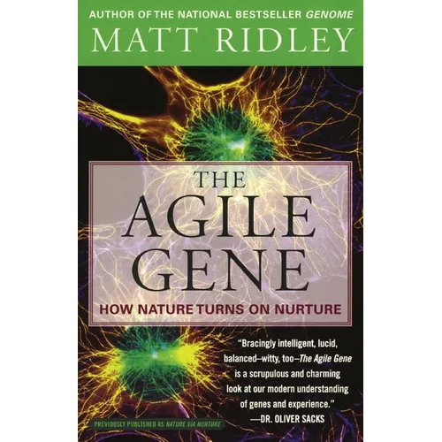 The Agile Gene: How Nature Turns on Nurture - Paperback