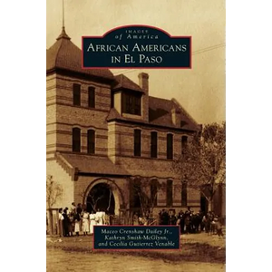African Americans in El Paso - Hardcover