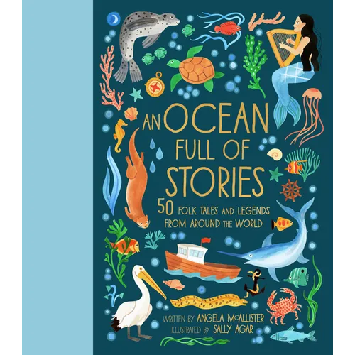 An Ocean Full of Stories: 50 Folktales and Legends from Around the World - Hardcover
