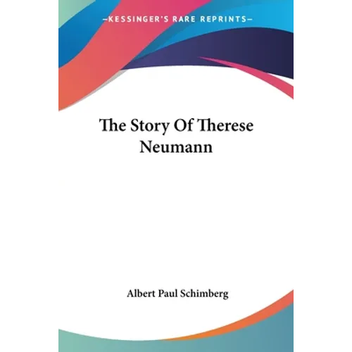 The Story Of Therese Neumann - Paperback