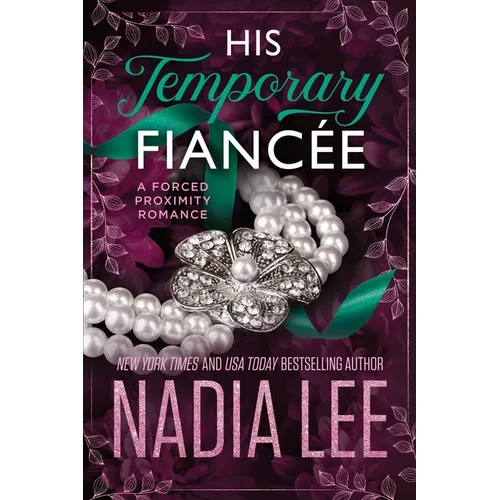 His Temporary Fiancée: A Forced Proximity Romance - Paperback