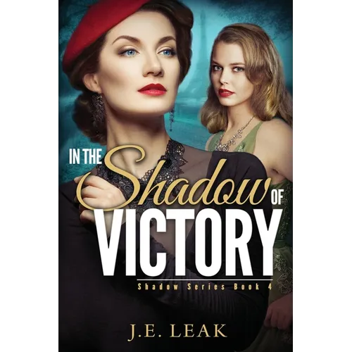 In the Shadow of Victory: A Lesbian Historical Novel - Paperback