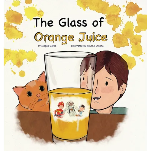 The Glass of Orange Juice - Hardcover