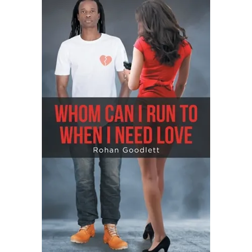 Whom Can I Run to When I Need Love - Paperback