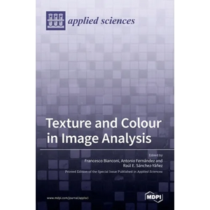 Texture and Colour in Image Analysis - Hardcover