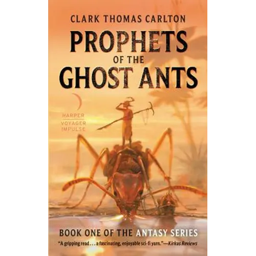 Prophets of the Ghost Ants - Mass Market Paperbound