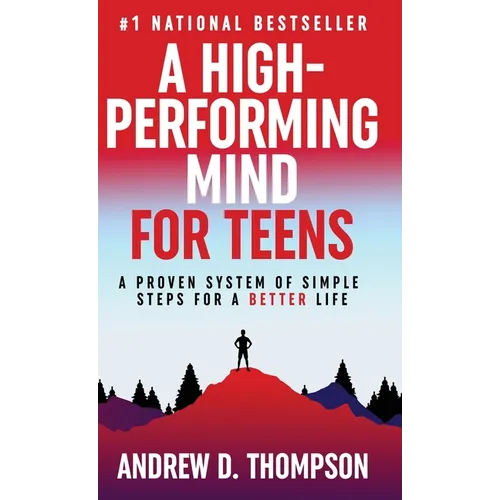 A High-Performing Mind for Teens - Hardcover