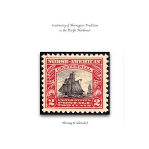 Continuity of Norwegian Tradition in the Pacific Northwest - Paperback
