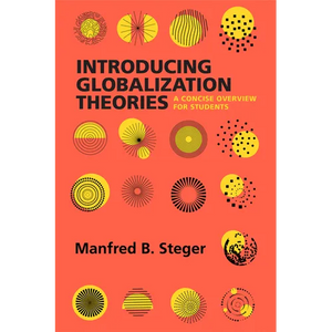 Introducing Globalization Theories: A Concise Overview for Students - Hardcover
