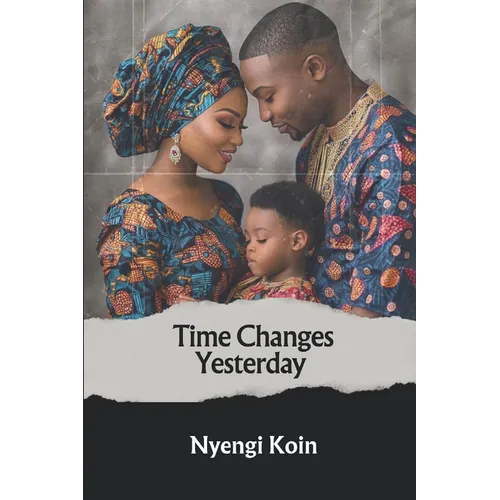 Time Changes Yesterday - Paperback