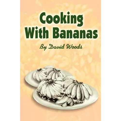 Cooking With Bananas - Paperback