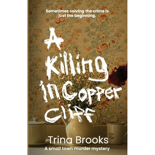 A Killing in Copper Cliff - Paperback
