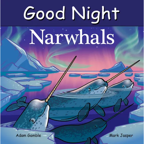 Good Night Narwhals - Board Book