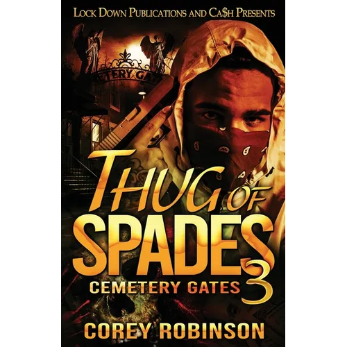 Thug of Spades 3: Cemetery Gates - Paperback