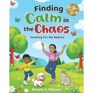 Finding Calm in the Chaos - Paperback