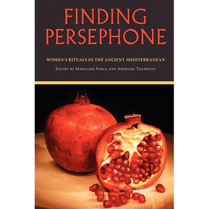 Finding Persephone: Women's Rituals in the Ancient Mediterranean - Paperback