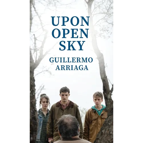 Upon Open Sky - Hardcover