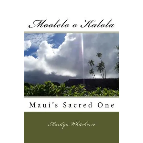 Moolelo o Kalola: Maui's Sacred Chiefess - Paperback