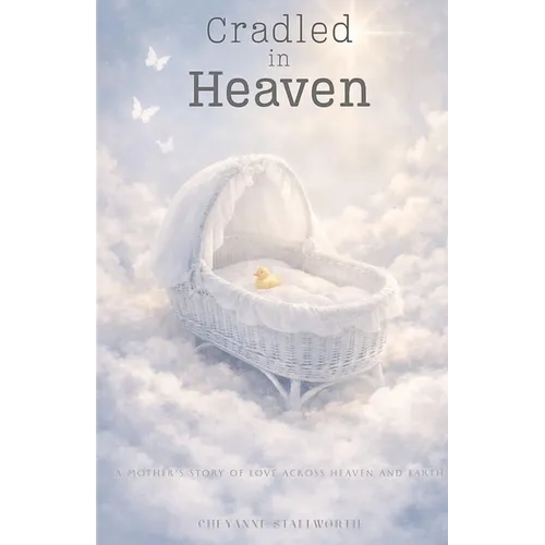 Cradled in Heaven - Paperback