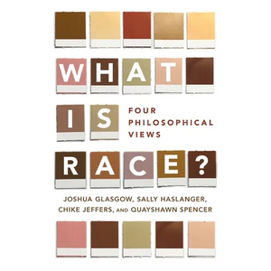 What Is Race?: Four Philosophical Views - Paperback