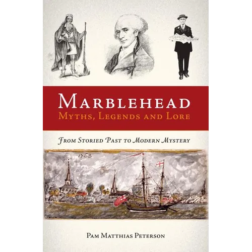 Marblehead Myths, Legends and Lore - Paperback