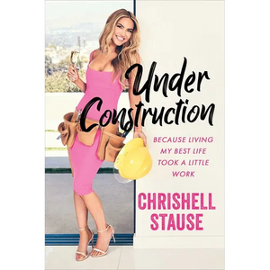 Under Construction: Because Living My Best Life Took a Little Work - Paperback
