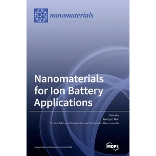 Nanomaterials for Ion Battery Applications - Hardcover