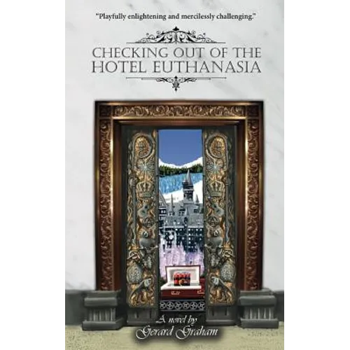 Checking Out of the Hotel Euthanasia - Paperback