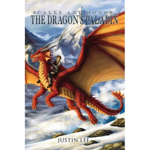 Scales and Honor: The Dragon's Paladin - Paperback