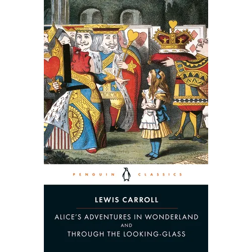 Alice's Adventures in Wonderland and Through the Looking-Glass - Paperback