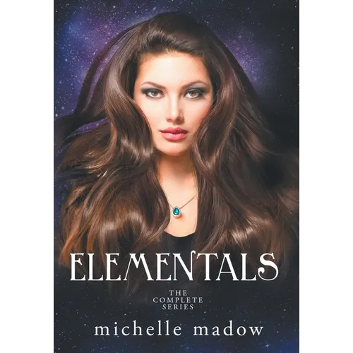 Elementals: The Complete Series (Deluxe Tenth Anniversary Edition) - Hardcover