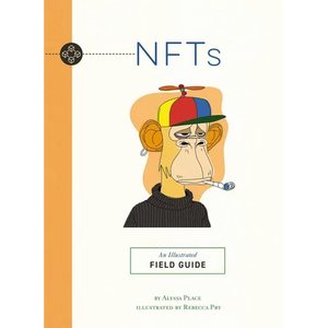 Nfts: An Illustrated Field Guide - Paperback