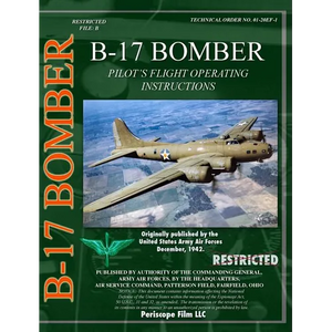 B-17 Pilot's Flight Operating Instructions - Hardcover