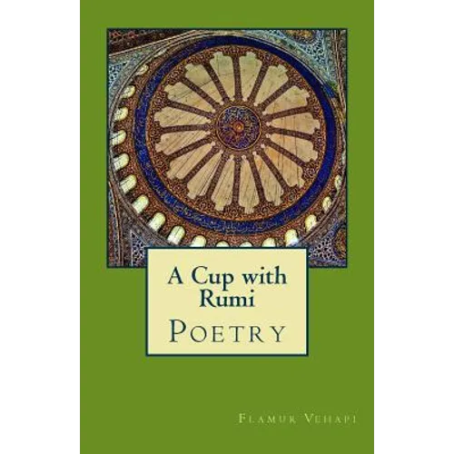 A Cup with Rumi: Poetry - Paperback