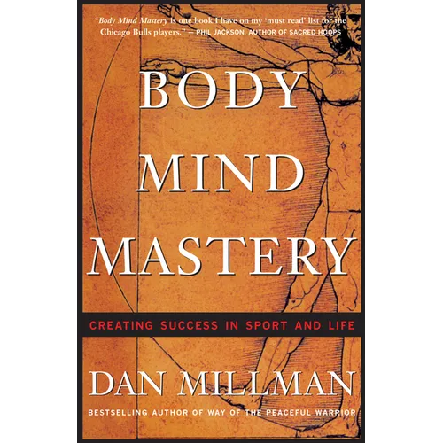 Body Mind Mastery: Training for Sport and Life - Paperback