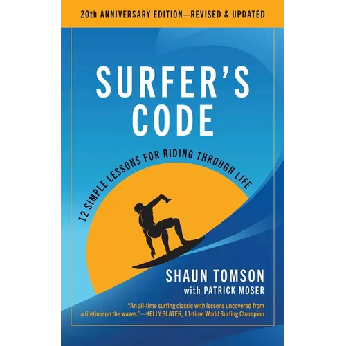 Surfer's Code: 12 Simple Lessons for Riding Through Life - Paperback