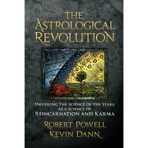 The Astrological Revolution: Unveiling the Science of the Stars as a Science of Reincarnation and Karma - Paperback