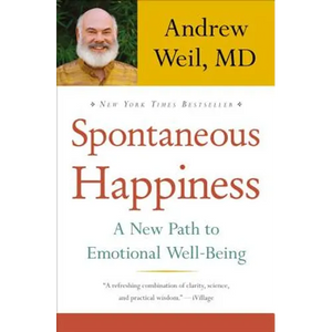 Spontaneous Happiness - Hardcover