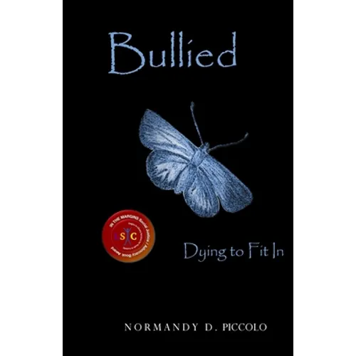 Bullied Dying To Fit In - Paperback