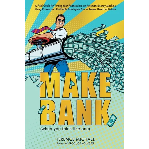 Make Bank (when you think like one) - Paperback