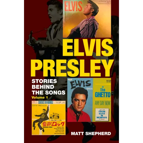Elvis Presley: Stories Behind the Songs - Paperback