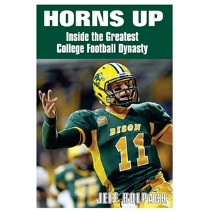 Horns Up: Inside the Greatest College Football Dynasty - Paperback