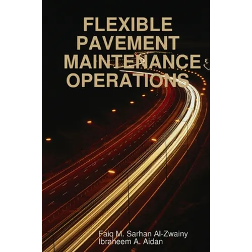 Flexible Pavement Maintenance Operations - Paperback