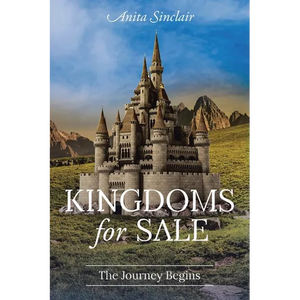 Kingdoms for Sale: The Journey Begins - Paperback