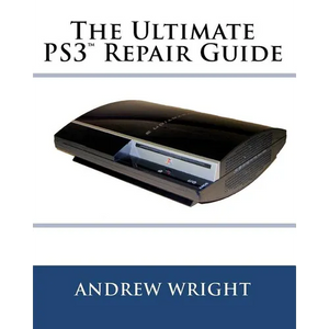 The Ultimate PS3(tm) Repair Guide - Paperback
