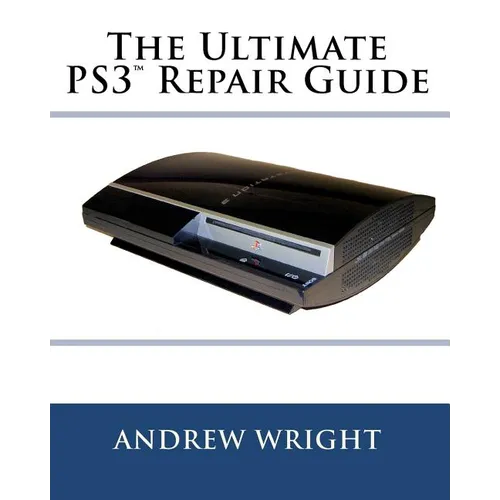 The Ultimate PS3(tm) Repair Guide - Paperback