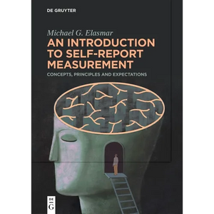 An Introduction to Self-Report Measurement: Concepts, Principles and Expectations - Paperback